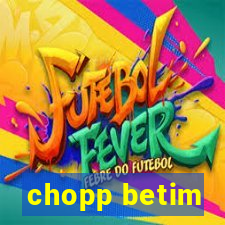 chopp betim